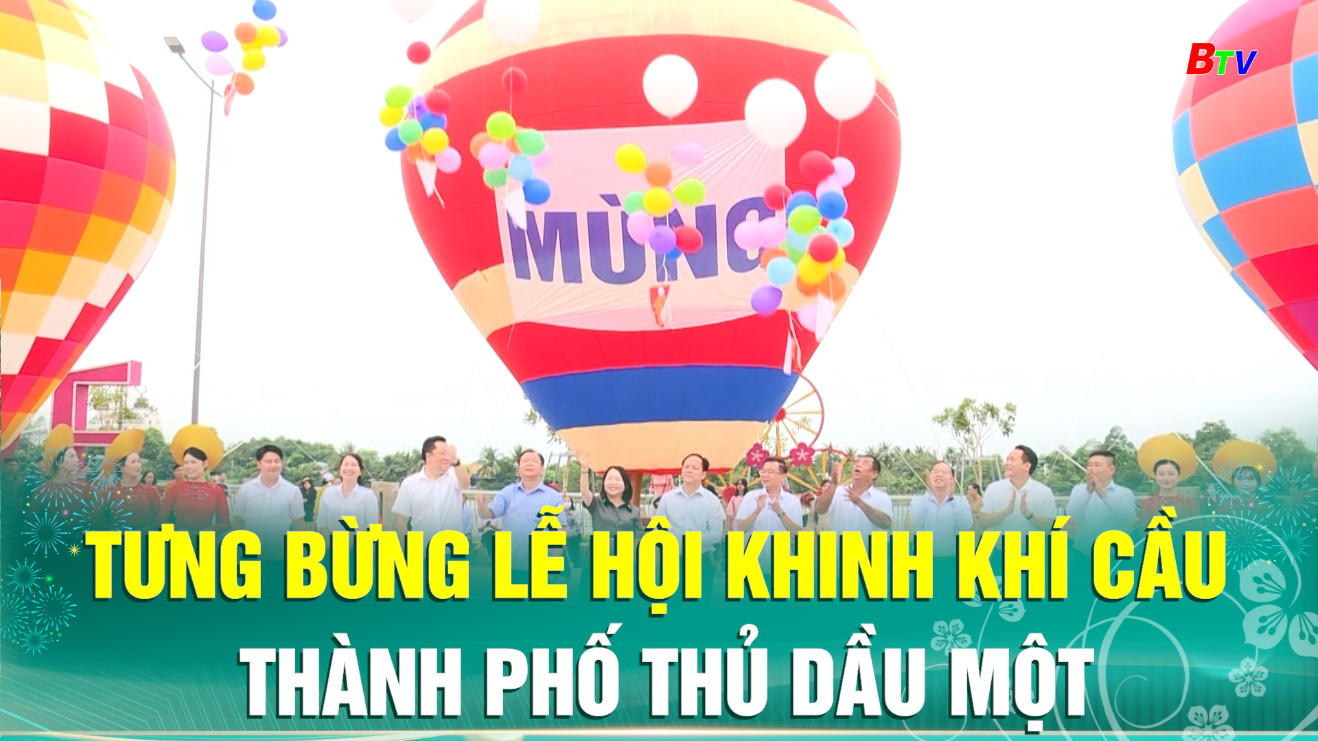 Tưng bừng Lễ hội Khinh khí cầu thành phố Thủ Dầu Một