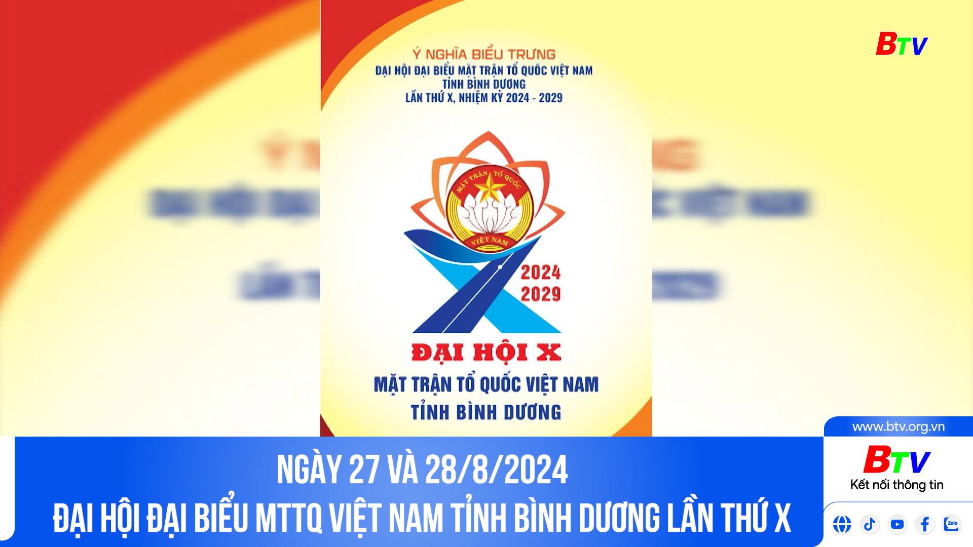 Ngày 27 và 28/8/2024 Đại hội Đại biểu MTTQ Việt Nam tỉnh Bình Dương lần thứ X