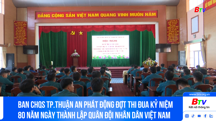 Ban CHQS Tp.Thuận An phát động đợt thi đua kỷ niệm 80 năm ngày thành lập Quân đội Nhân dân Việt Nam