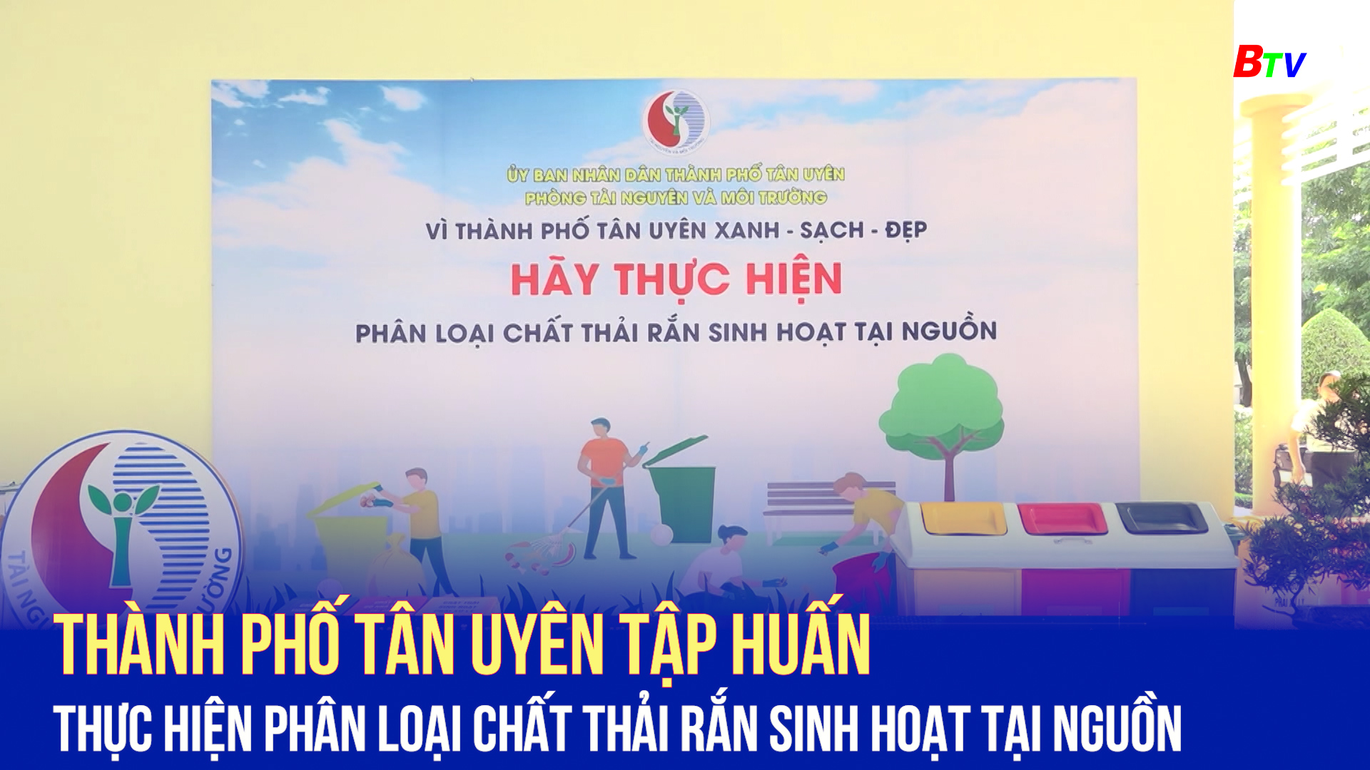 Tp.Tân Uyên tập huấn thực hiện phân loại chất thải rắn sinh hoạt tại nguồn