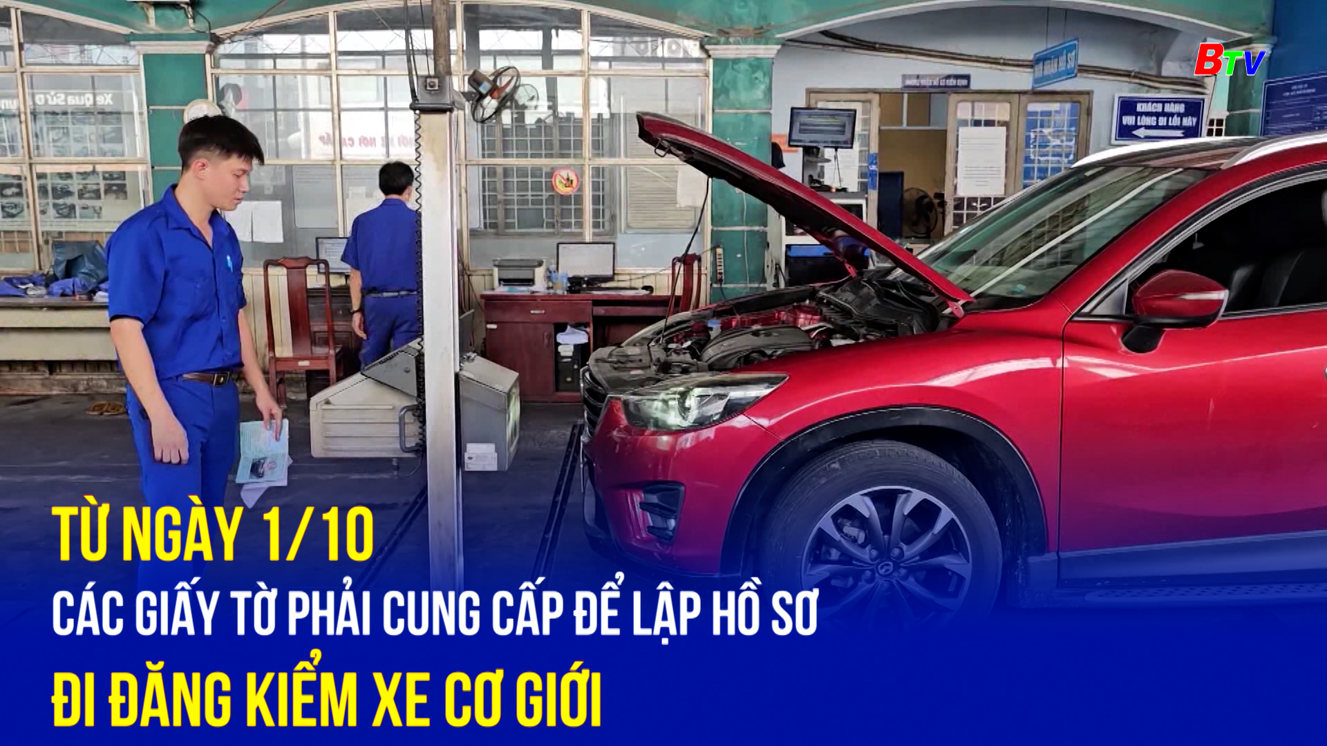 Từ ngày 1/10, các giấy tờ phải cung cấp để lập hồ sơ đi đăng kiểm xe cơ giới