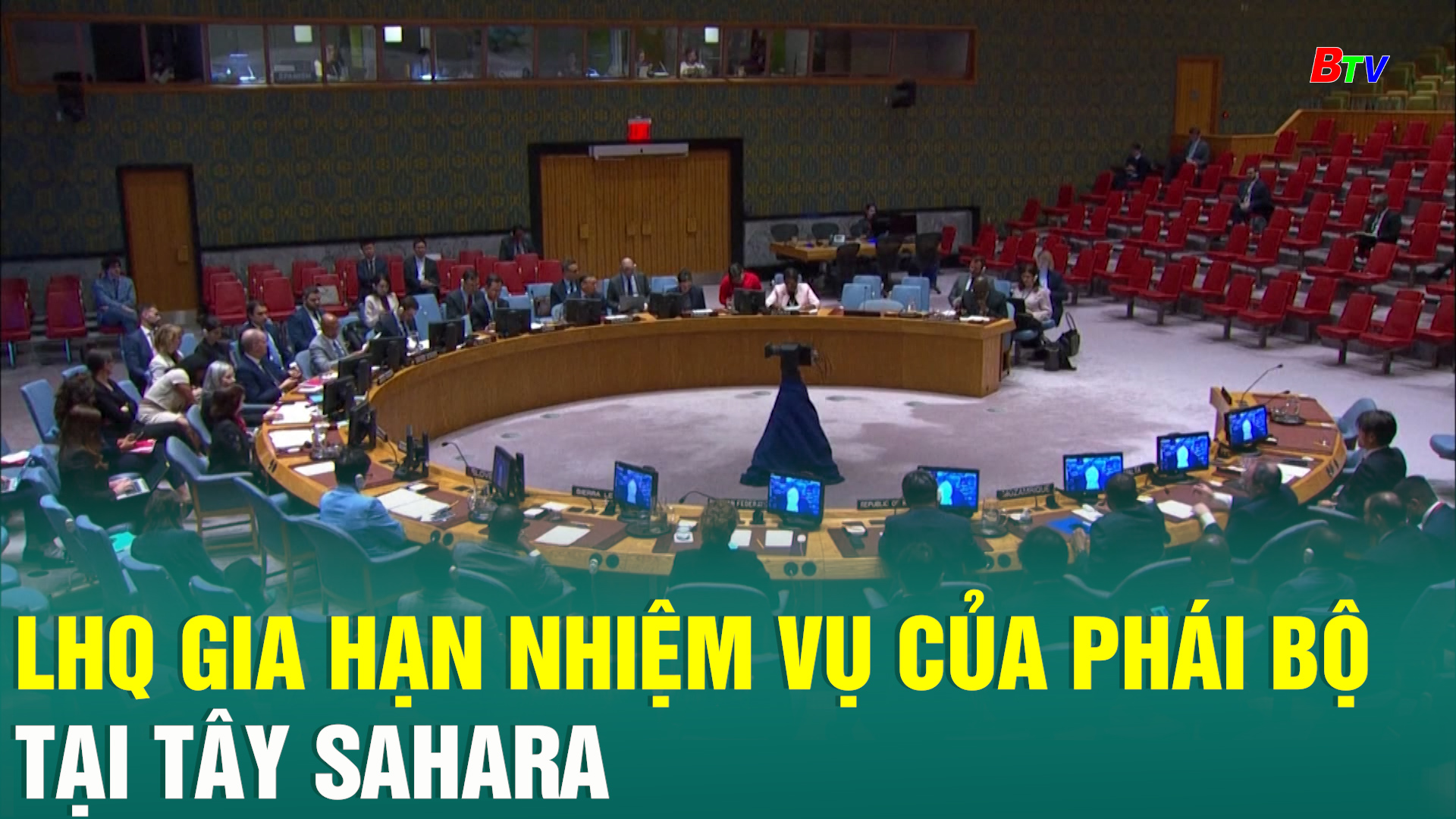 LHQ gia hạn nhiệm vụ của phái bộ tại Tây Sahara