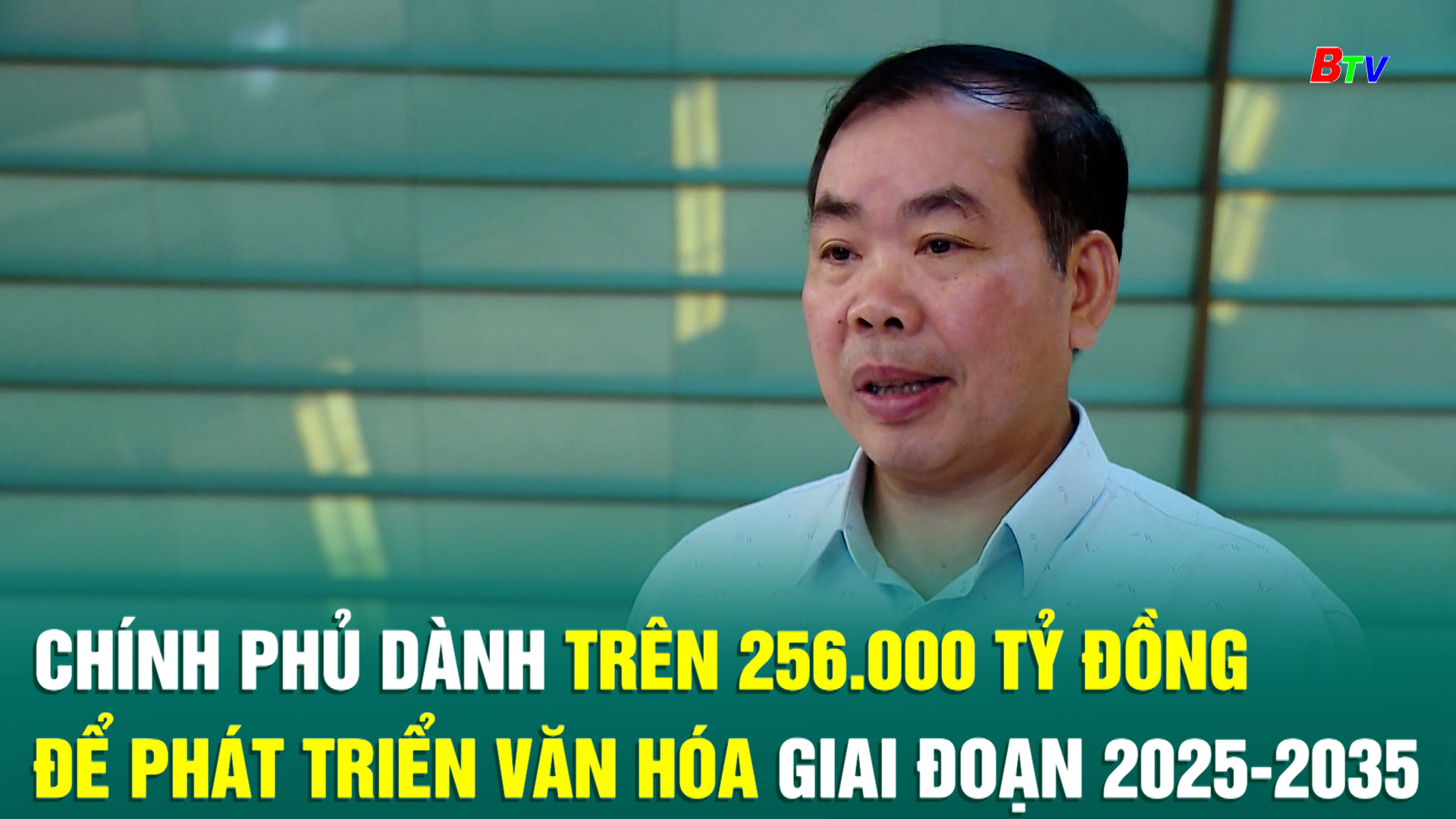 Chính phủ dành trên 256.000 tỷ đồng để phát triển văn hóa giai đoạn 2025-2035