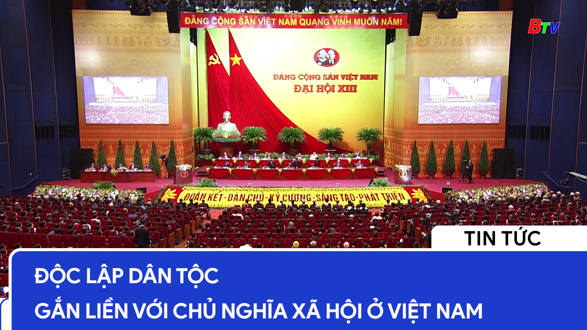 Độc lập dân tộc gắn liền với Chủ nghĩa xã hội ở Việt Nam