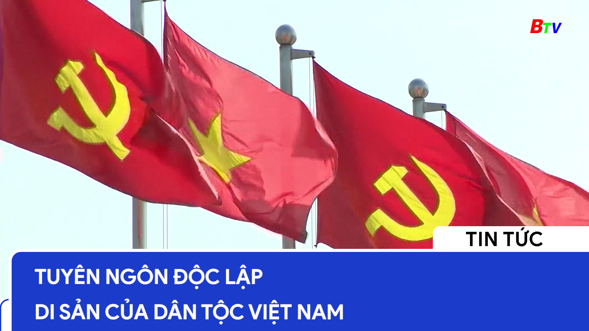 Tuyên ngôn Độc lập – Di sản của dân tộc Việt Nam
