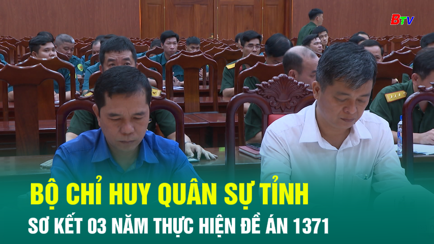 Bộ Chỉ huy quân sự Tỉnh sơ kết 03 năm  thực hiện Đề án 1371