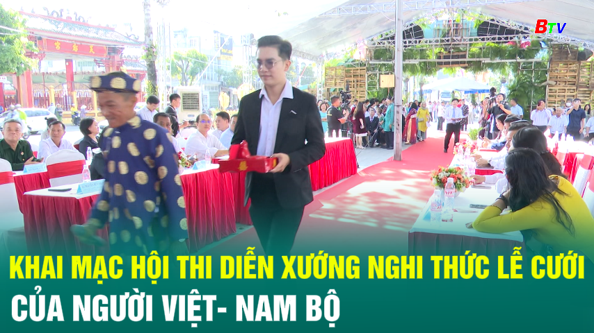 Khai mạc hội thi  diễn xướng nghi thức lễ cưới của người Việt- Nam Bộ