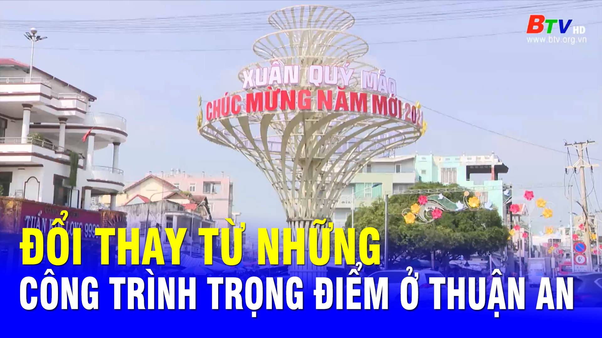 Đổi thay từ những công trình trọng điểm ở Thuận An
