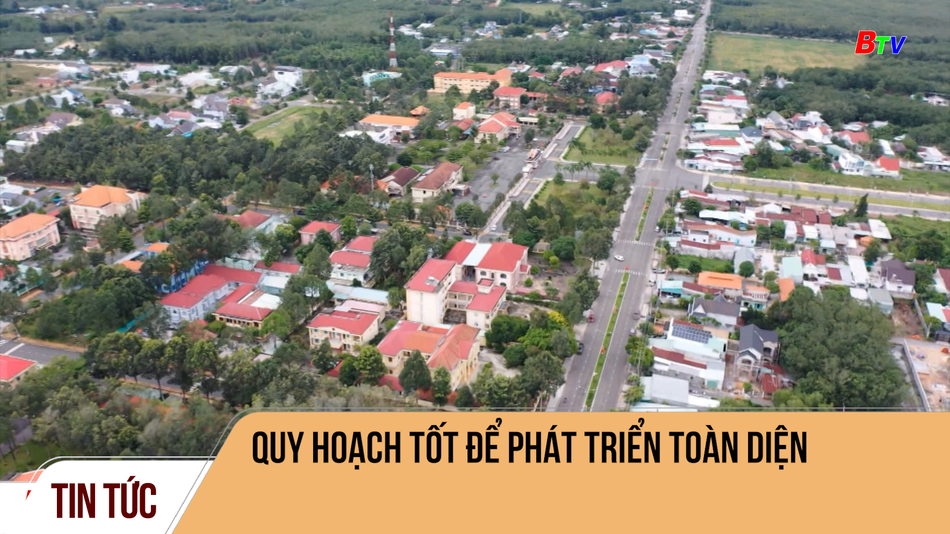 Quy hoạch tốt để phát triển toàn diện