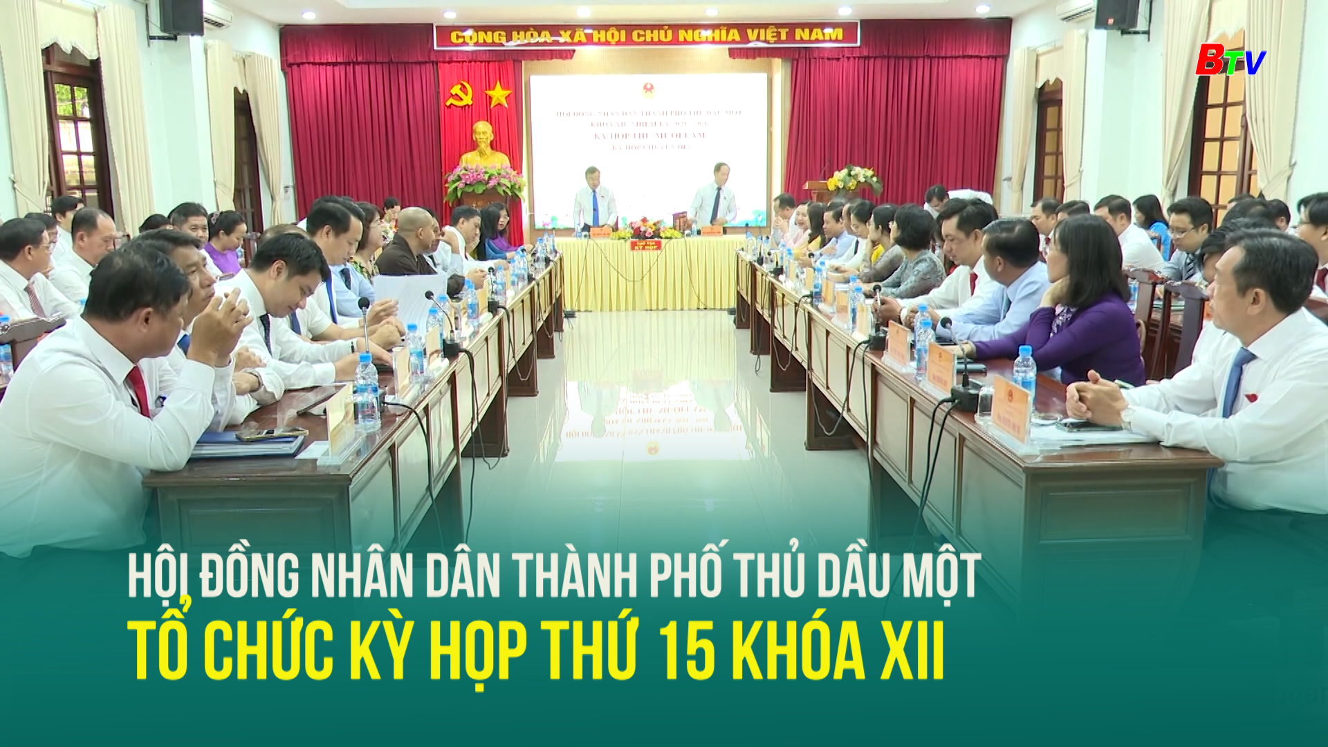 Hội đồng nhân dân thành phố Thủ Dầu Một tổ chức Kỳ họp thứ 15 khóa XII