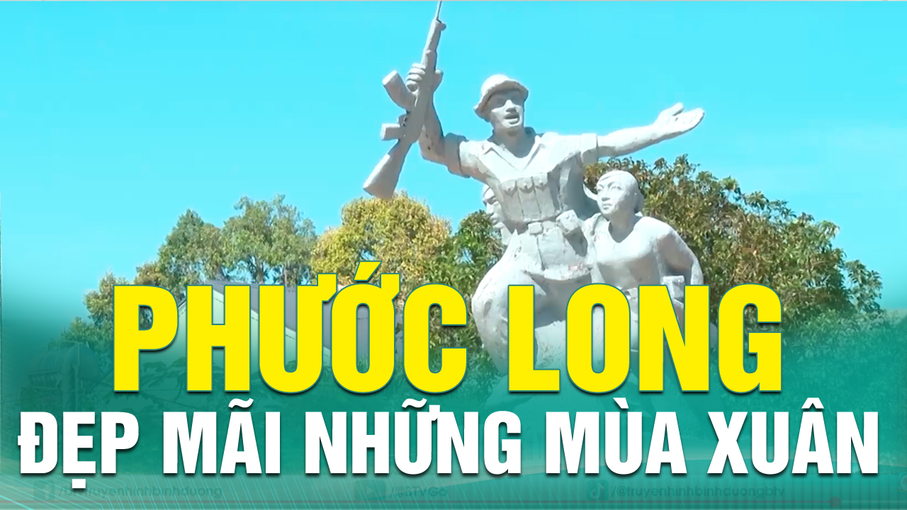 Phước Long - đẹp mãi những mùa xuân