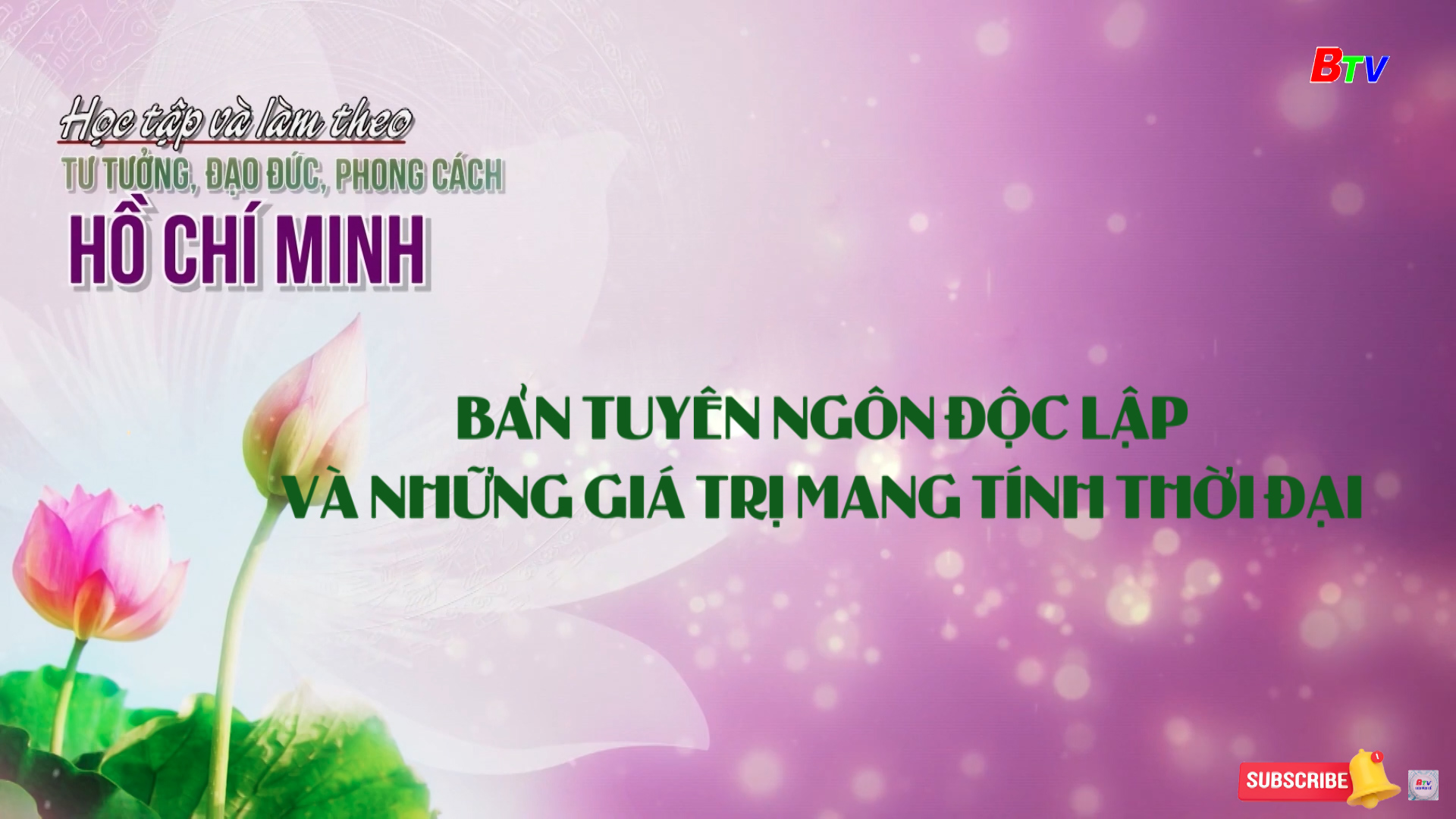 Bản Tuyên ngôn độc lập và những giá trị mang tính thời đại	