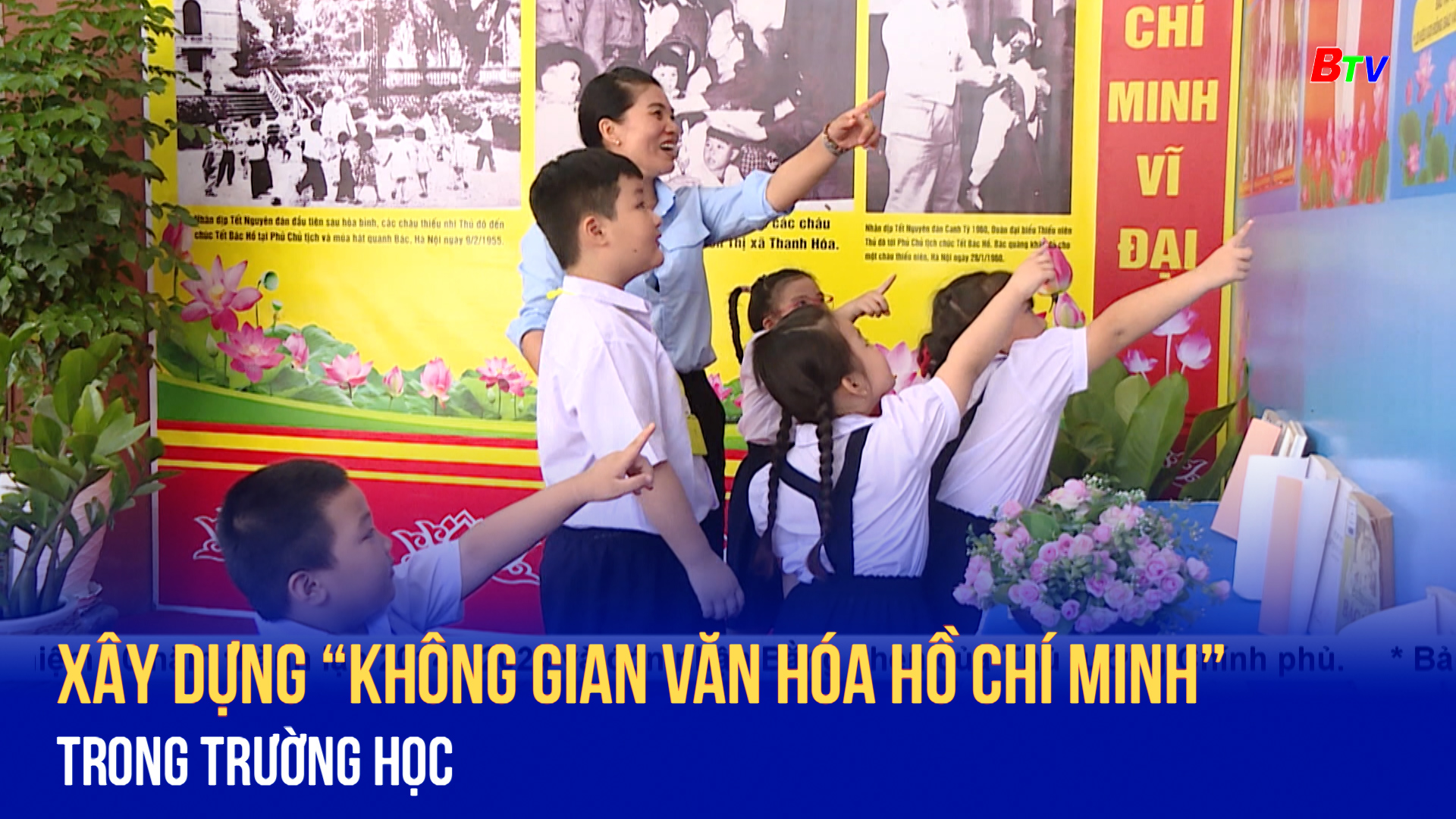 Xây dựng “Không gian văn hóa Hồ Chí Minh” trong trường học