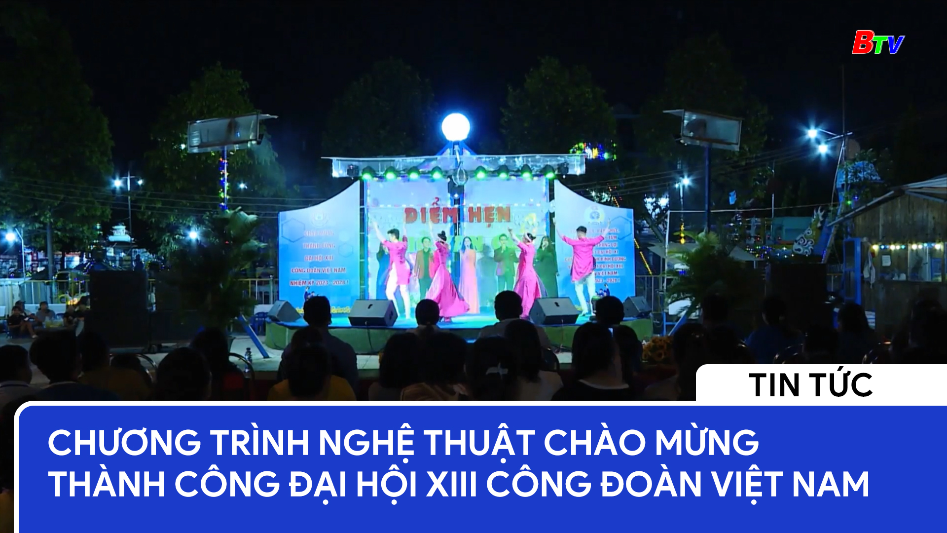Chương trình nghệ thuật chào mừng thành công Đại hội XIII Công đoàn Việt Nam