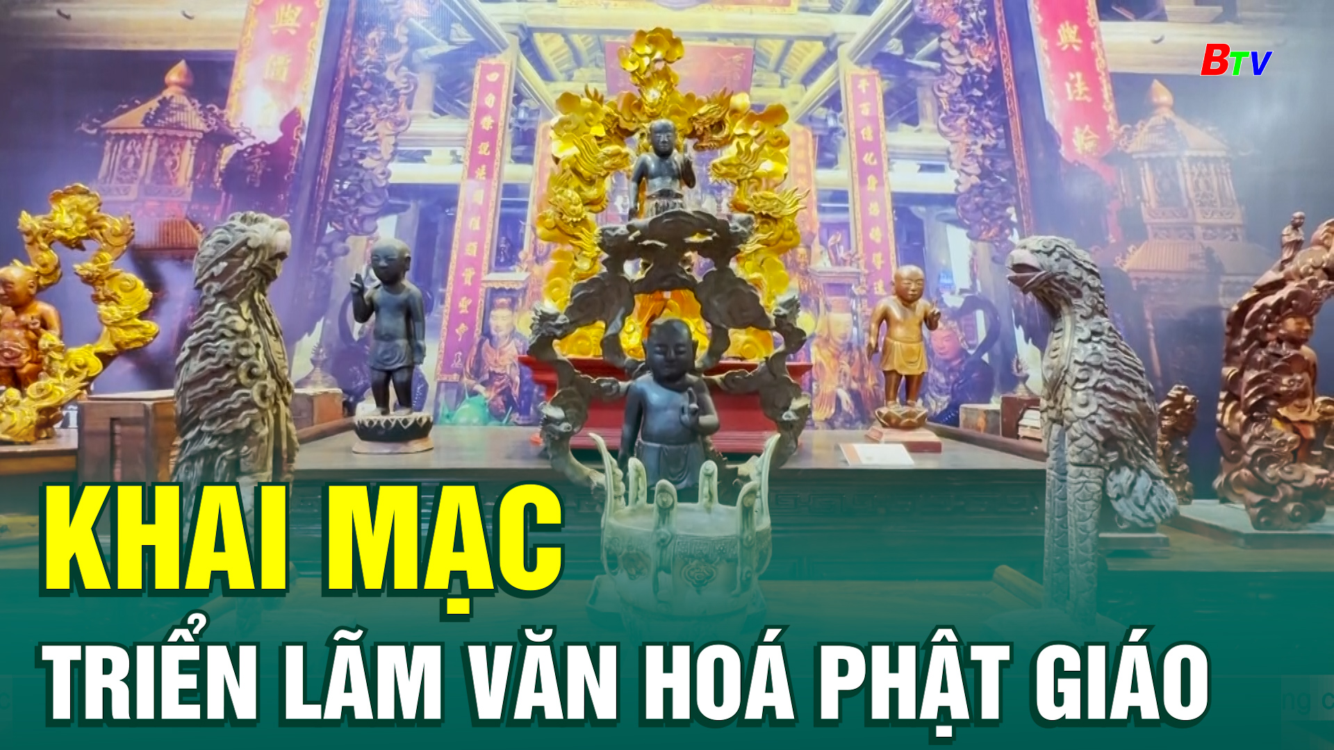 Khai mạc Triển lãm Văn hoá Phật giáo