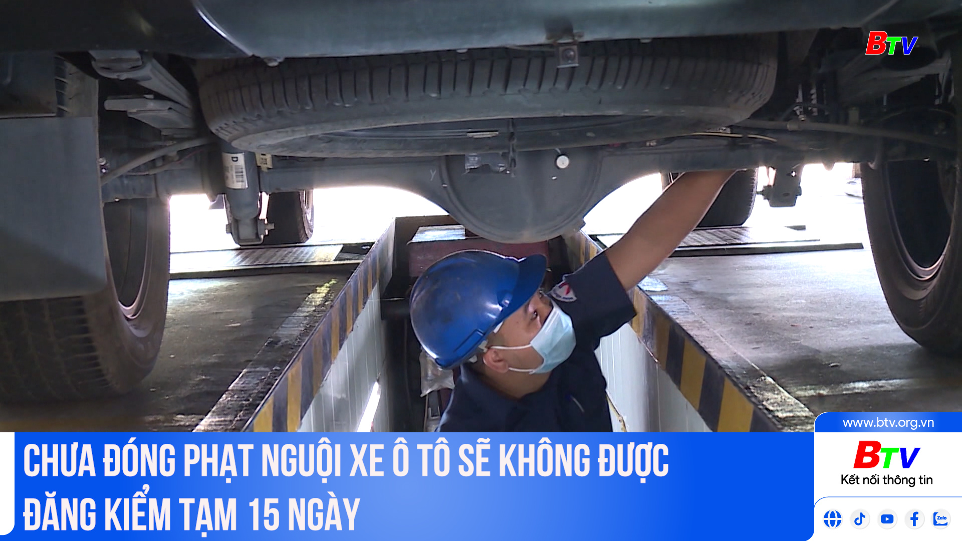 Chưa đóng phạt nguội xe ô tô sẽ không được đăng kiểm tạm 15 ngày