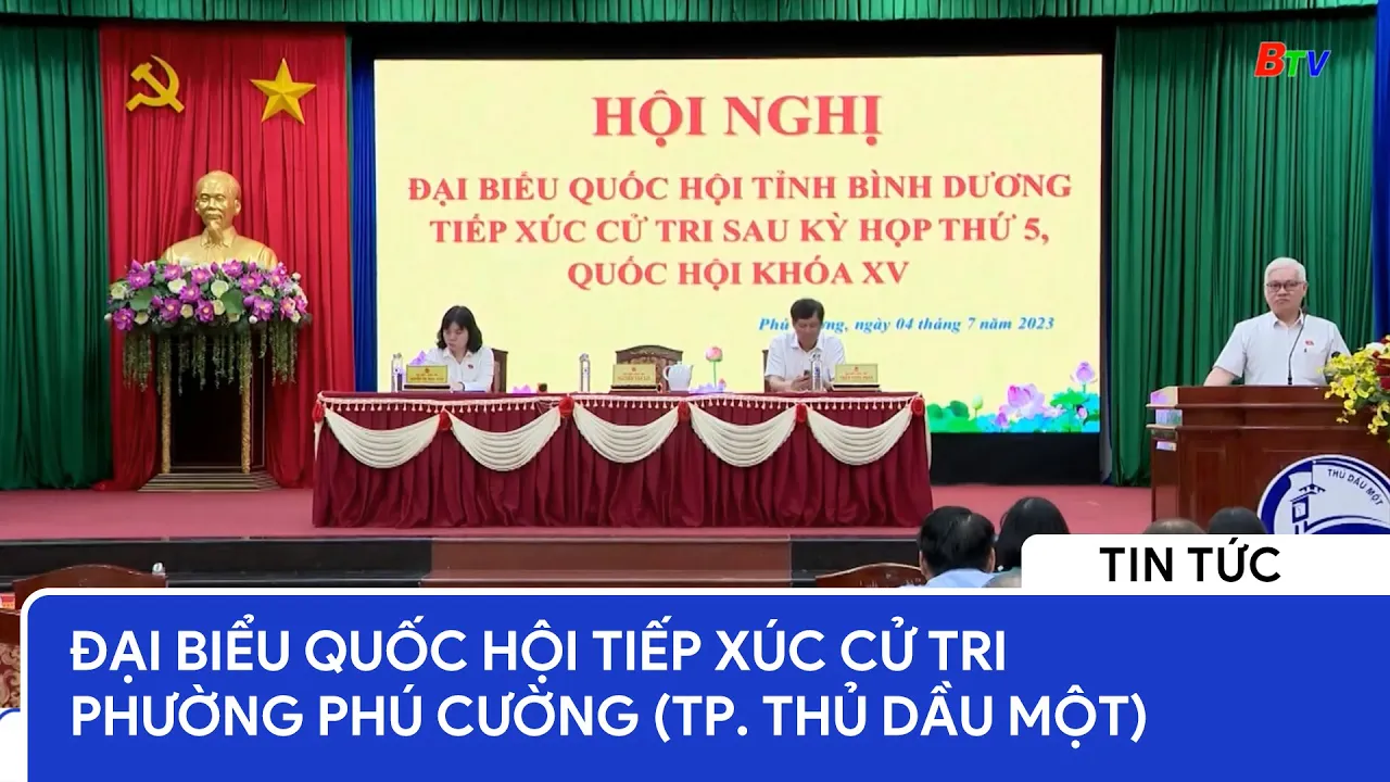Đại biểu Quốc hội tiếp xúc cử tri phường Phú Cường (TP. Thủ Dầu Một) 