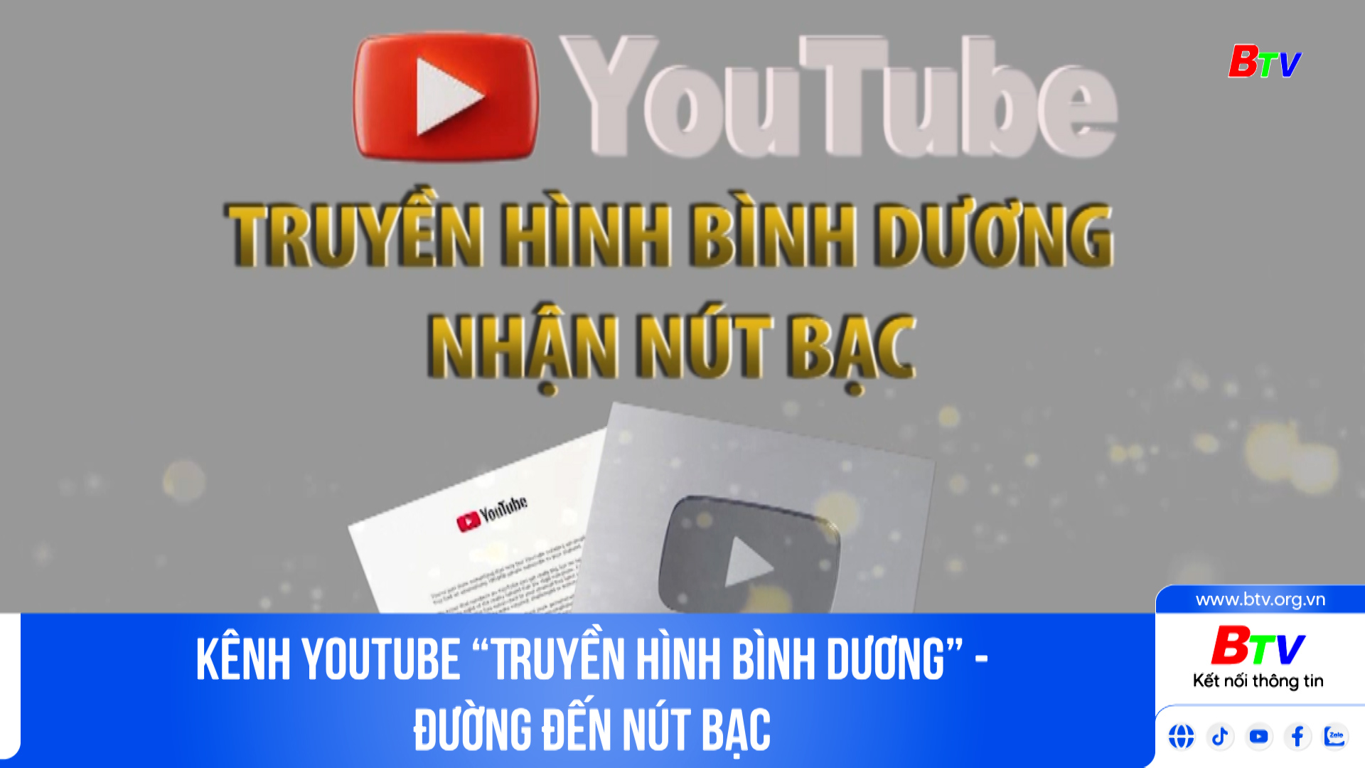 Kênh Youtube “Truyền hình Bình Dương” - đường đến nút bạc