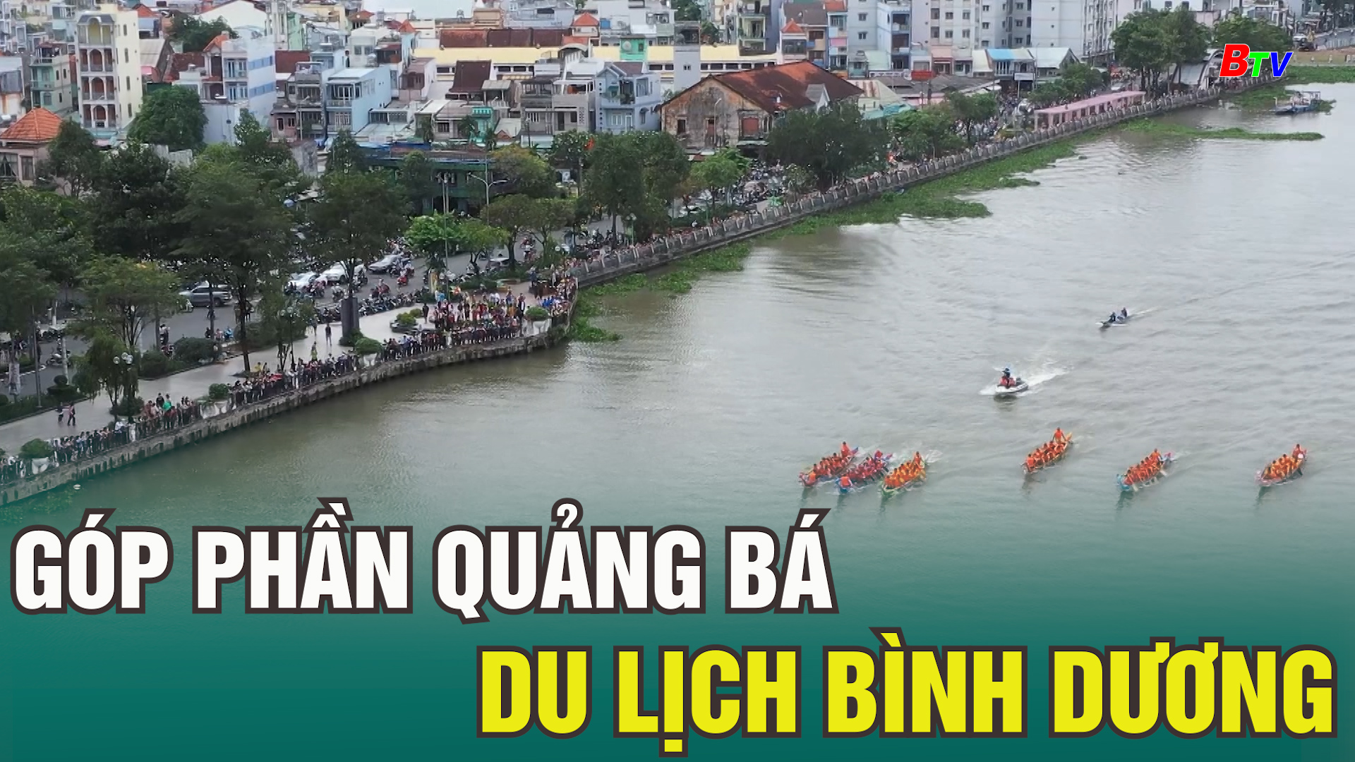 Góp phần quảng bá du lịch Bình Dương