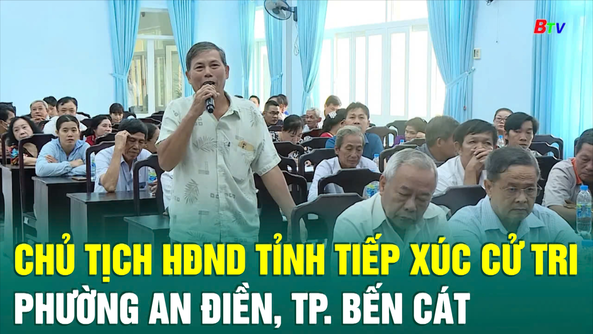 Chủ tịch HĐND Tỉnh tiếp xúc cử tri phường An Điền, TP. Bến Cát