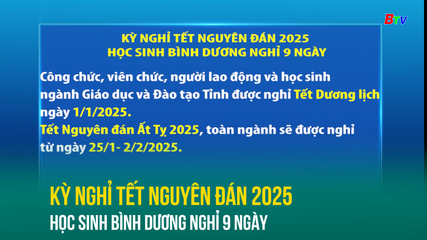 Kỳ nghỉ Tết Nguyên đán 2025 học sinh Bình Dương nghỉ 9 ngày