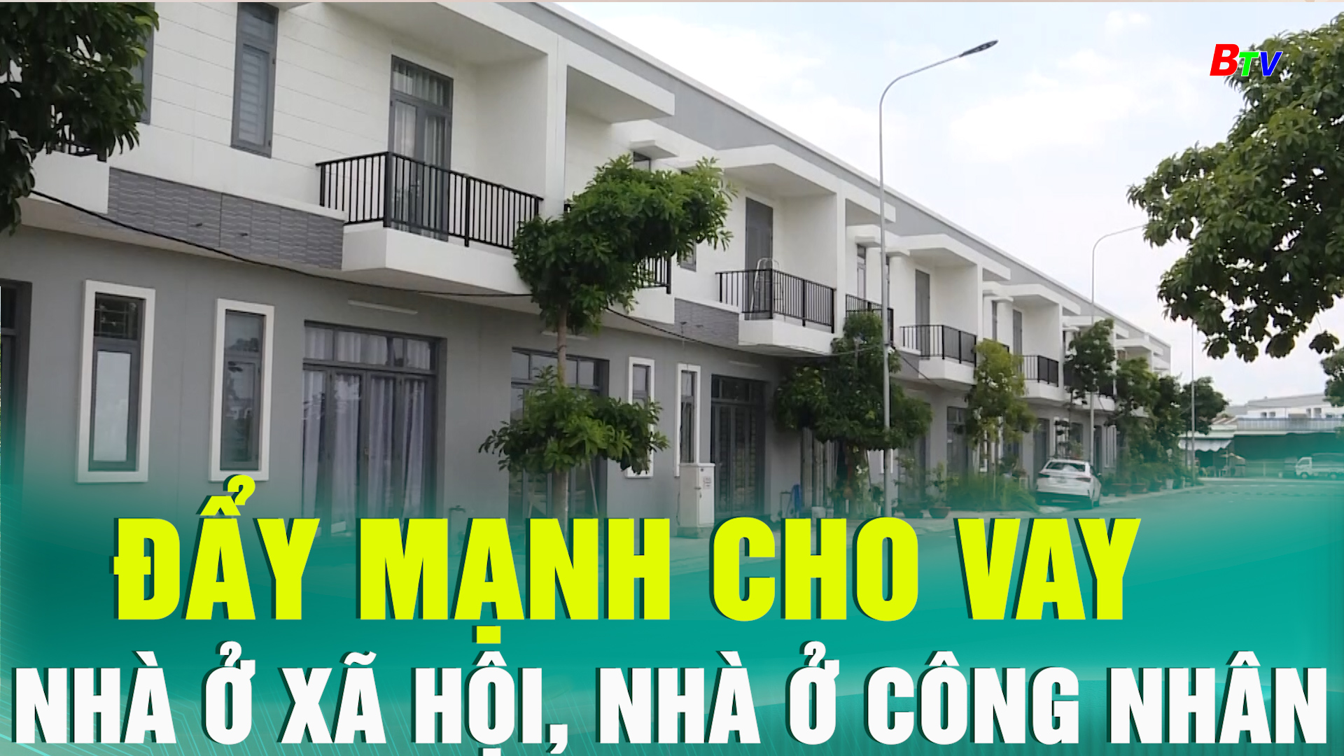 Đẩy mạnh cho vay nhà ở xã hội, nhà ở công nhân