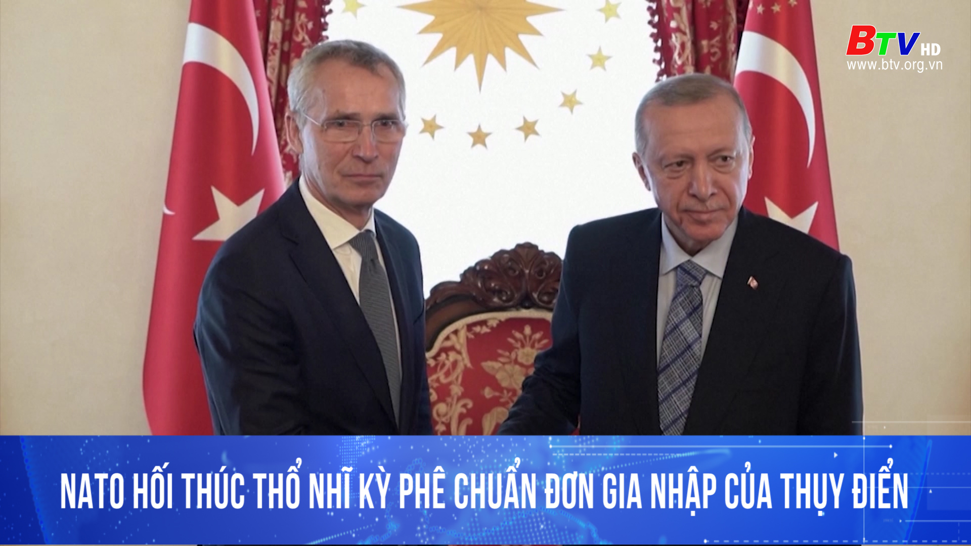 NATO hối thúc Thổ Nhĩ Kỳ phê chuẩn đơn gia nhập của Thụy Điển