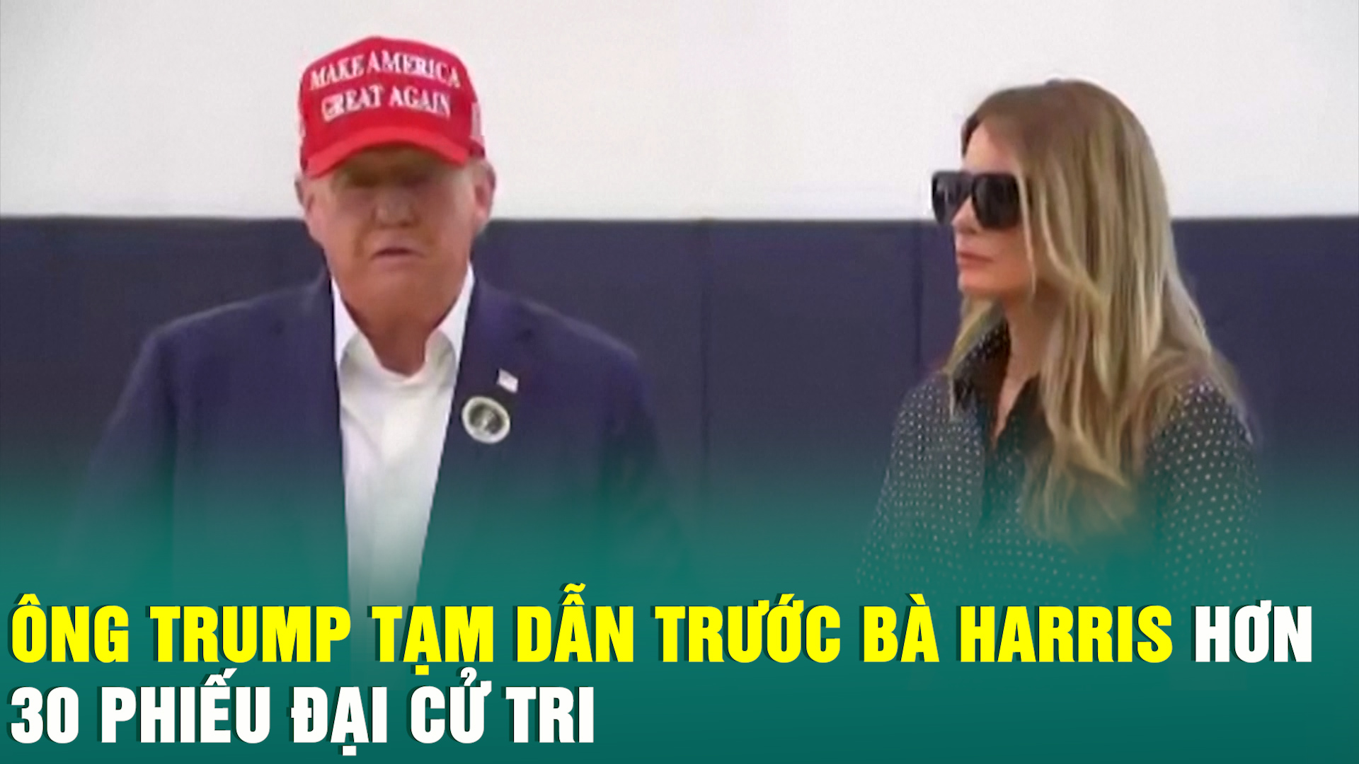 	Ông Trump tạm dẫn trước bà Harris hơn 30 phiếu đại cử tri