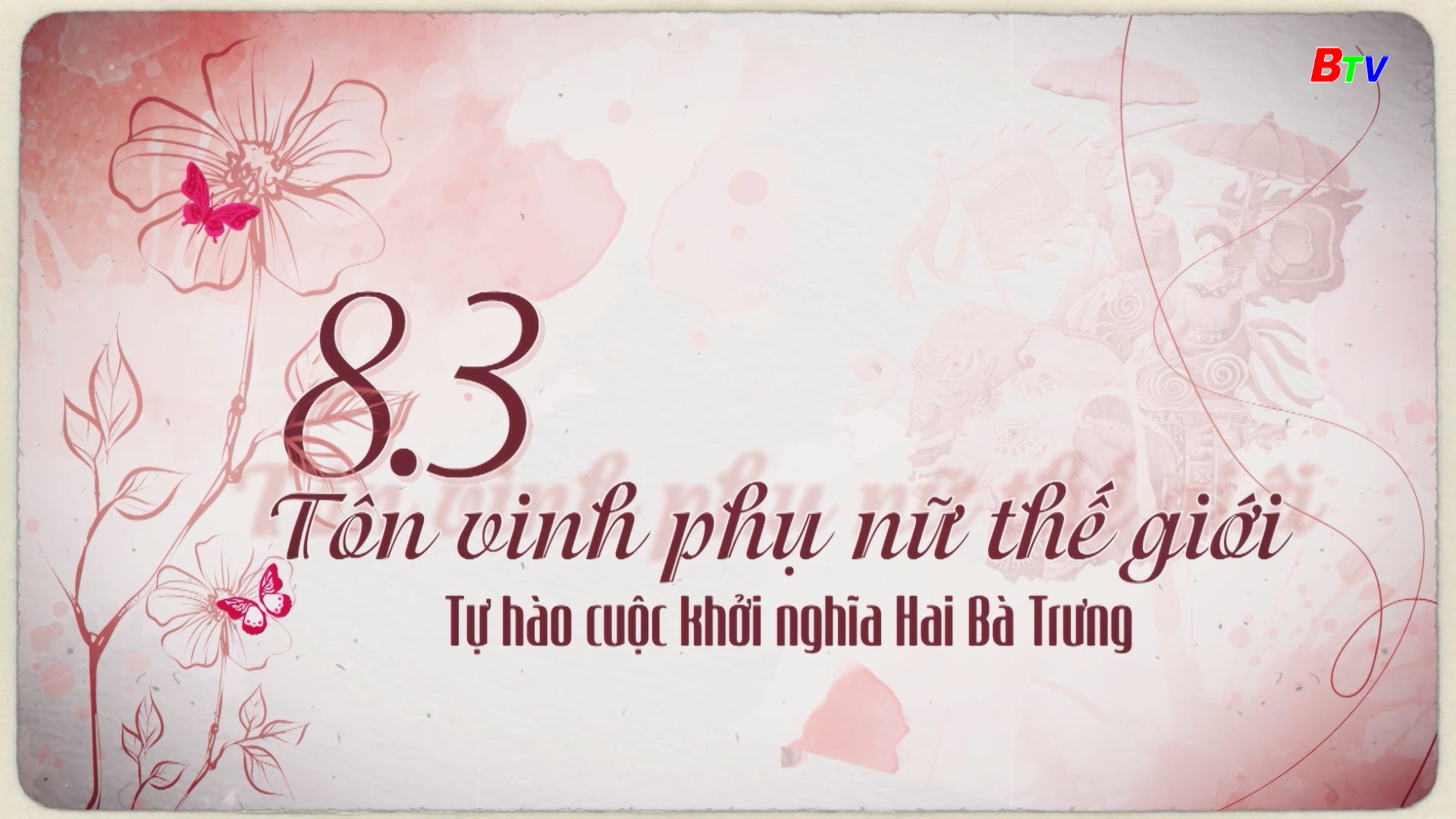 Theo dòng lịch sử tháng 3/2025 (8/3 - Tôn vinh phụ nữ thế giới - Tự hào cuộc khởi nghĩa Hai Bà Trưng)