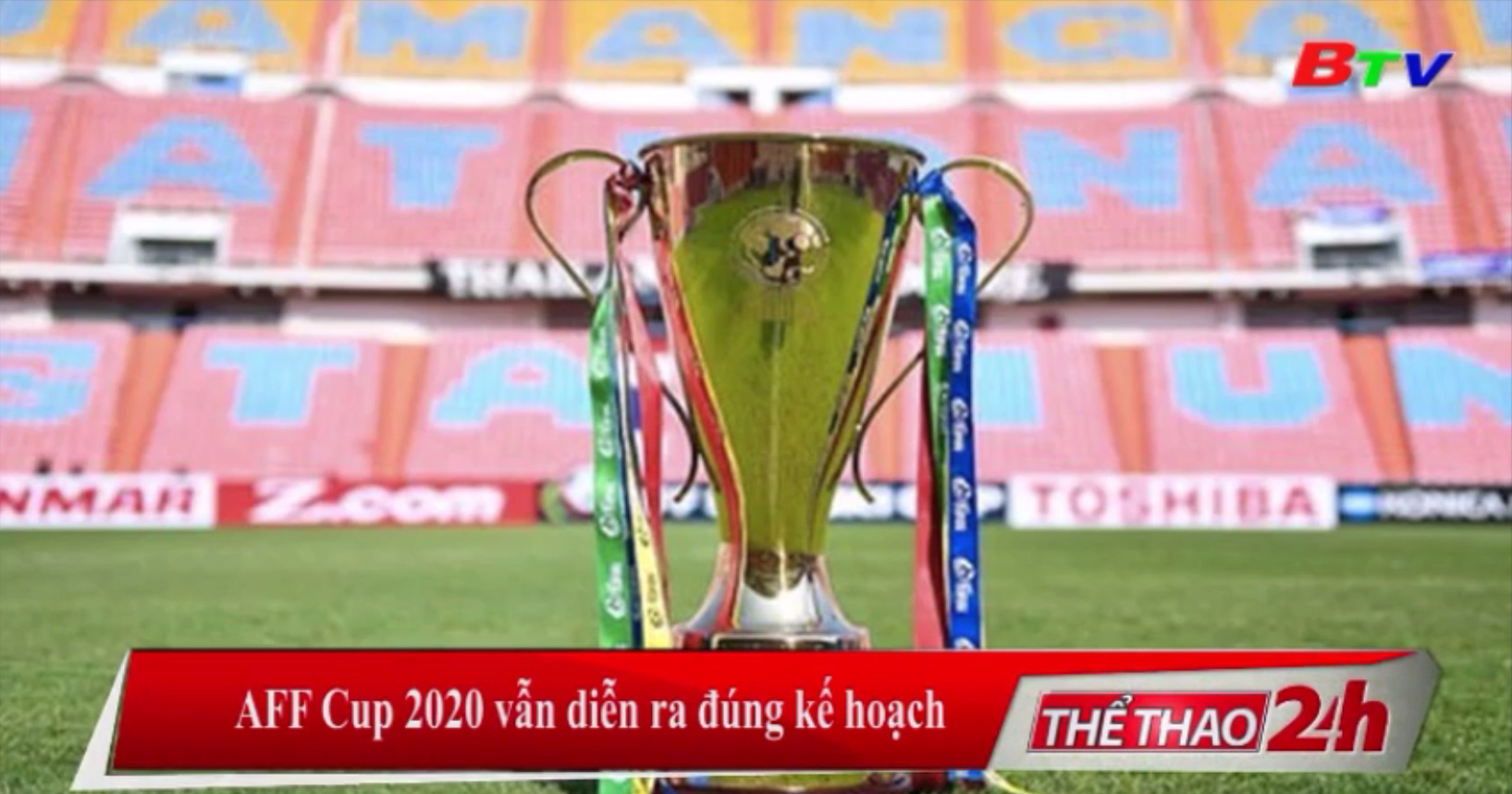 AFF Cup 2020 vẫn diễn ra đúng kế hoạch