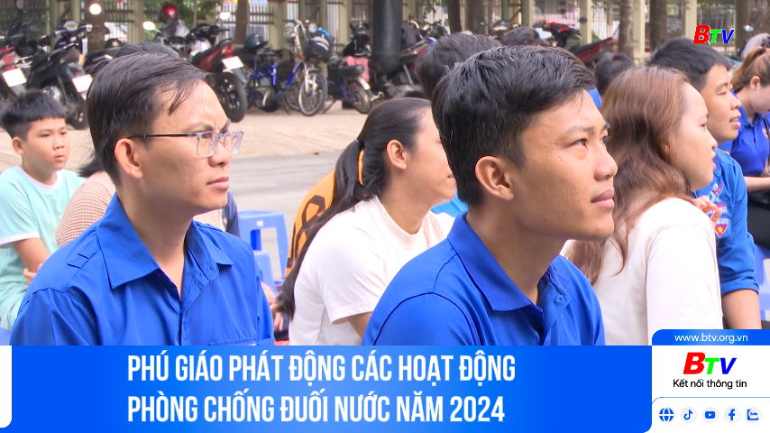 Phú Giáo phát động các hoạt động phòng chống đuối nước năm 2024