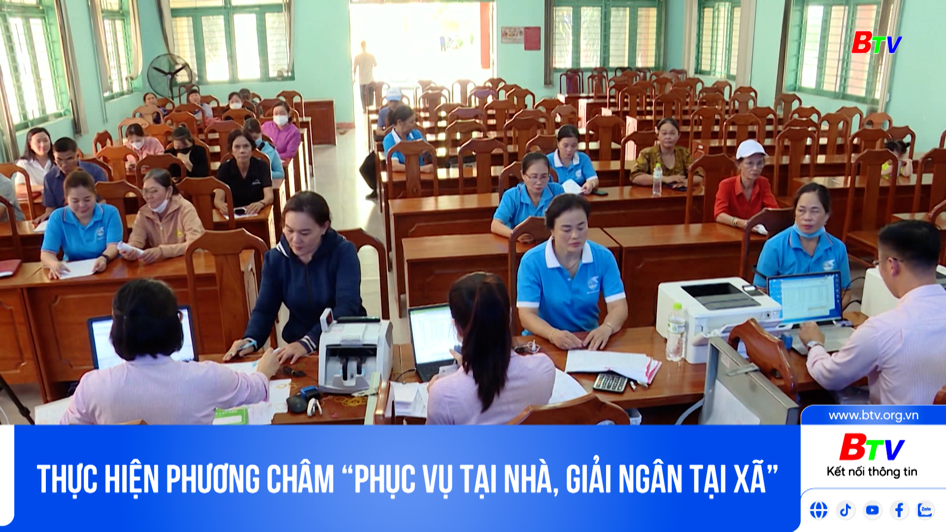 Thực hiện phương châm “Phục vụ tại nhà, giải ngân tại xã”