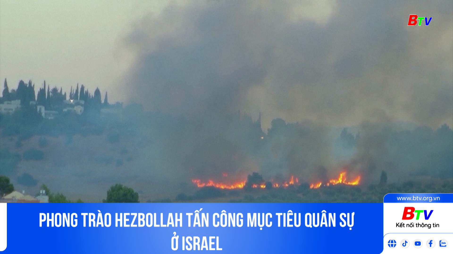 Phong trào Hezbollah tấn công mục tiêu quân sự ở Israel