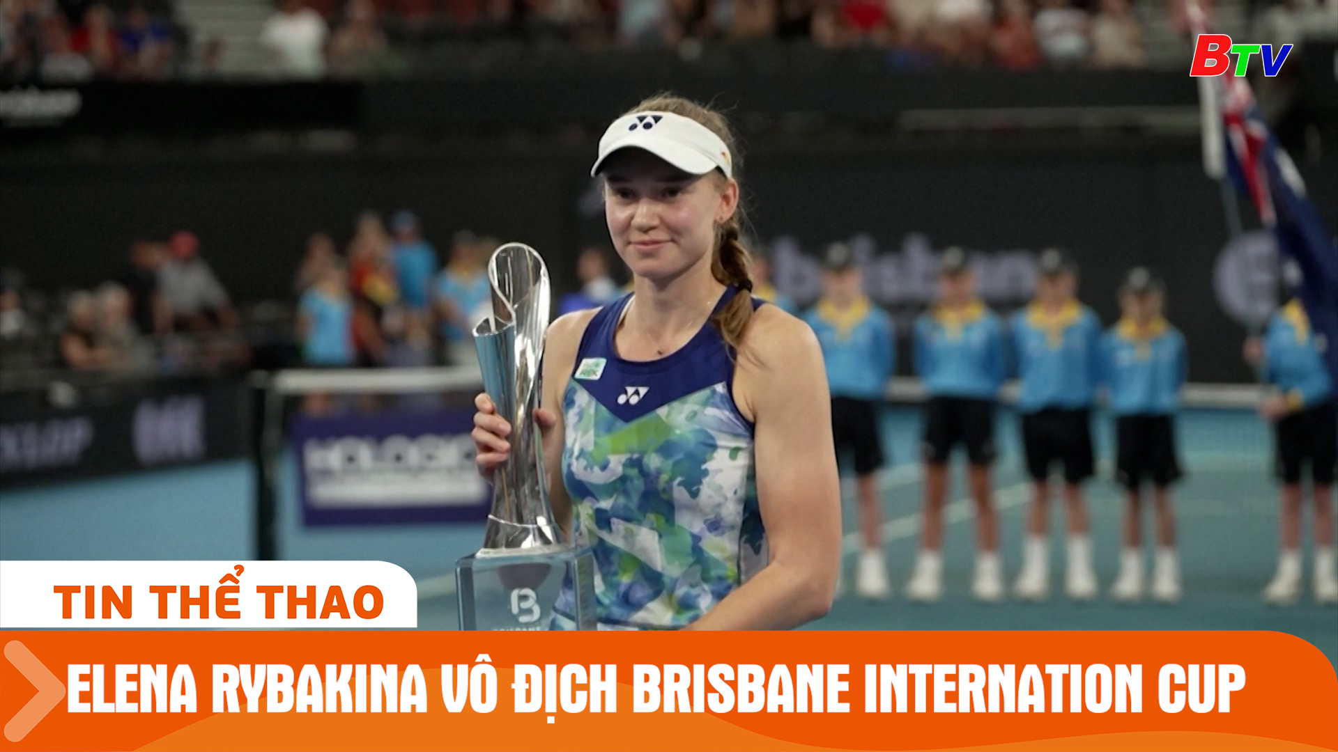 Elena Rybakina vô địch đơn nữ Brisbane Internation Cup | Tin Thể thao 24h	