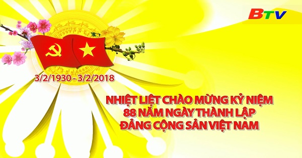 Chào mừng kỷ niệm 88 năm ngày thành lập Đảng Cộng Sản Việt Nam