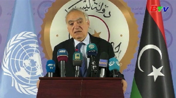 LHQ không thay đổi kế hoạch tổ chức Hội nghị Dân tộc Libya