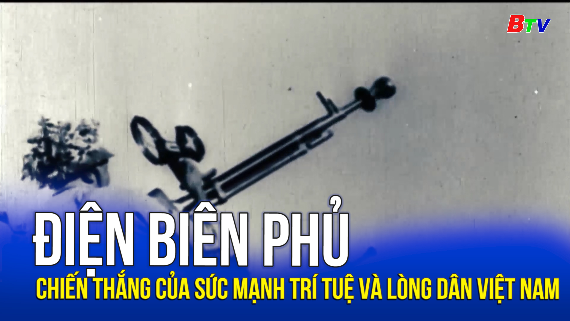 Điện Biên Phủ - Chiến thắng của sức mạnh trí tuệ và lòng dân Việt Nam