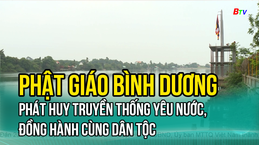 Phật giáo Bình Dương phát huy truyền thống yêu nước, đồng hành cùng dân tộc