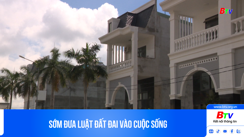 Sớm đưa luật đất đai vào cuộc sống