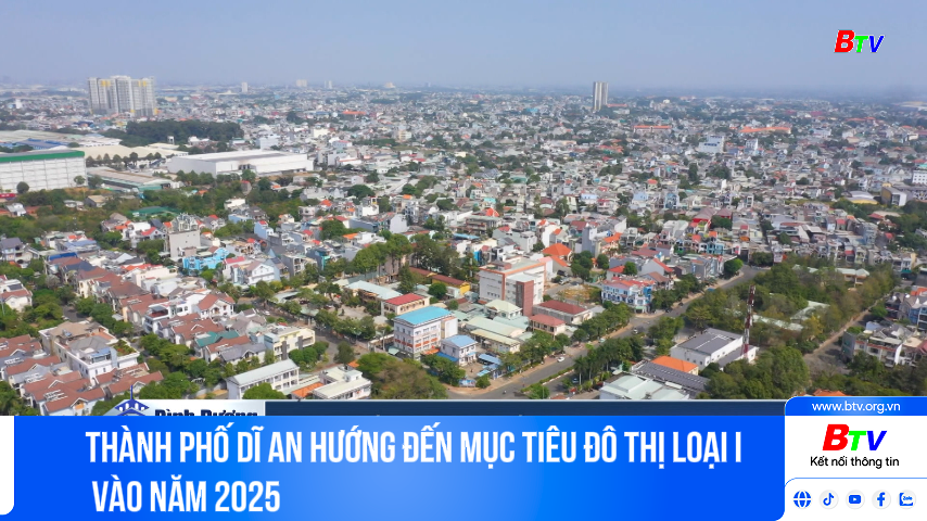 Thành phố Dĩ An hướng đến mục tiêu đô thị loại I vào năm 2025