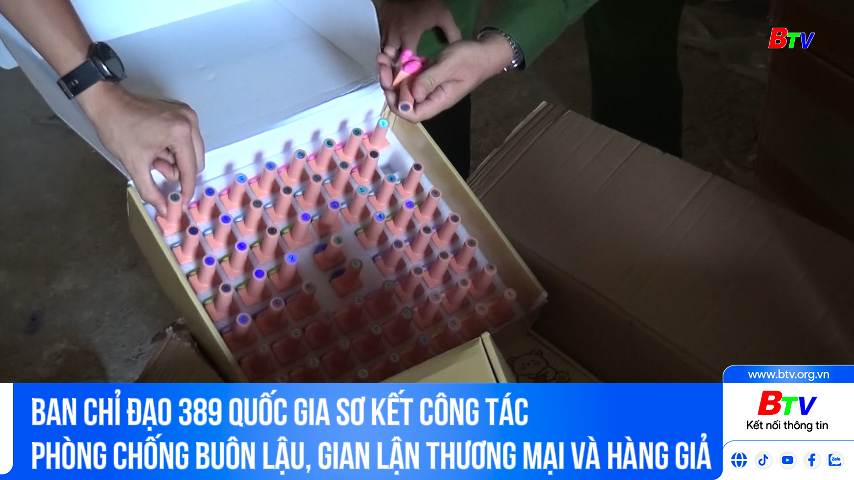 Ban Chỉ đạo 389 Quốc gia sơ kết công tác phòng chống buôn lậu, gian lận thương mại và hàng giả