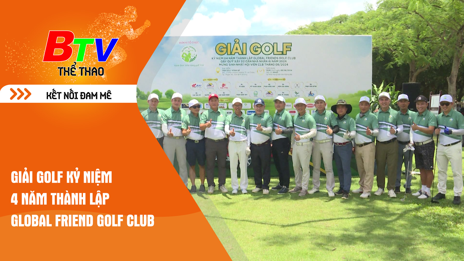 Giải golf kỷ niệm 4 năm thành lập Global Friend Golf Club | Tin Thể thao 24h	