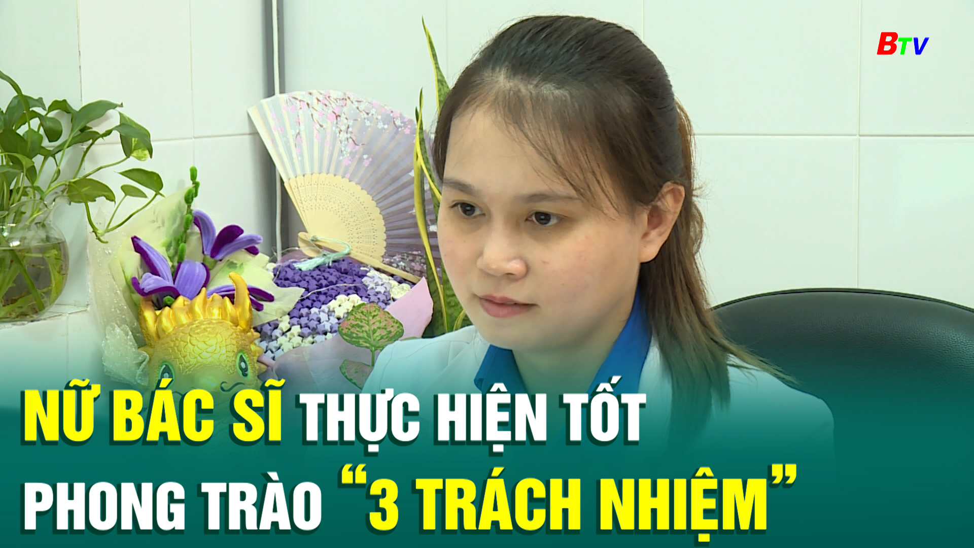 Nữ bác sĩ thực hiện tốt phong trào “3 trách nhiệm”