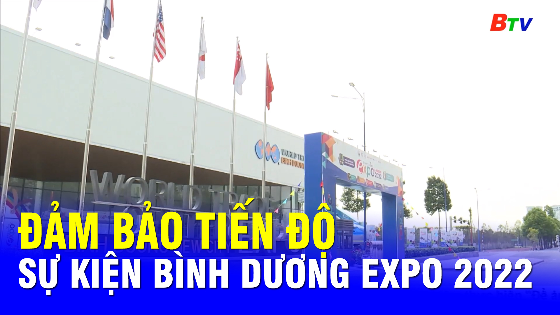 Đảm bảo tiến độ sự kiện Bình Dương Expo 2022