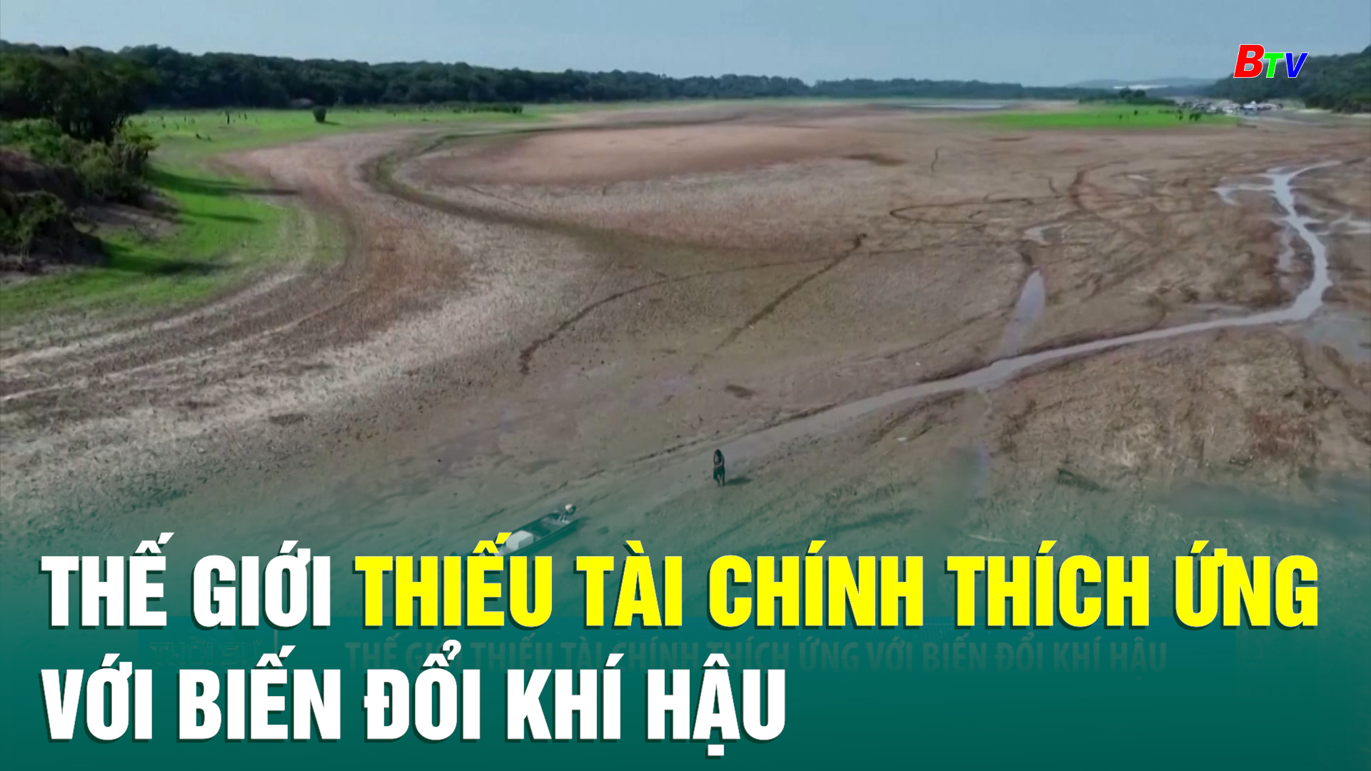 Thế giới thiếu tài chính thích ứng với biến đổi khí hậu