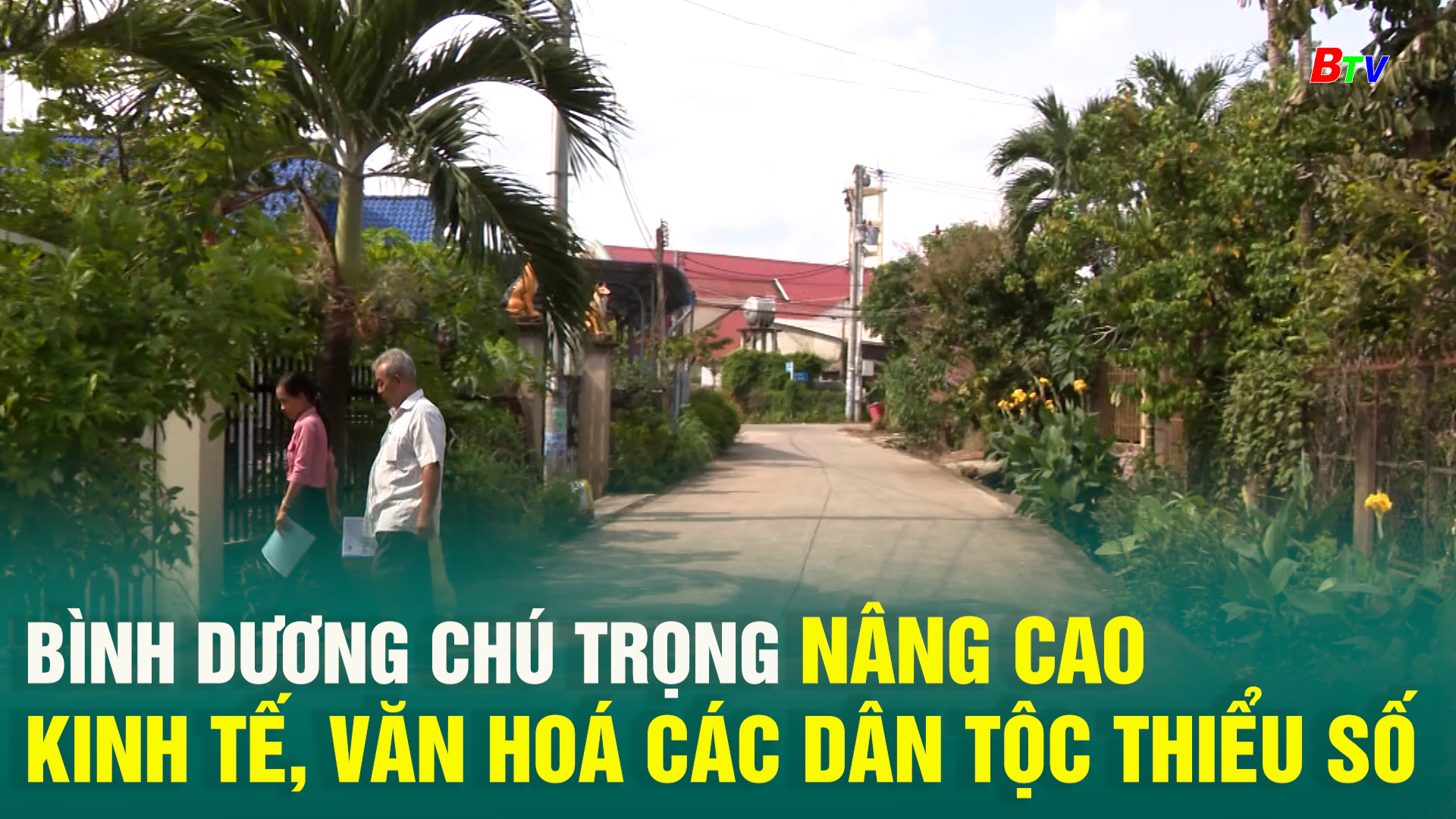 Bình Dương chú trọng nâng cao kinh tế, văn hoá các dân tộc thiểu số