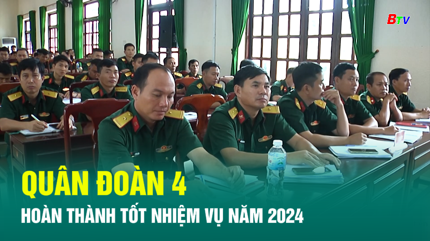 Quân đoàn 4 hoàn thành tốt nhiệm vụ năm 2024