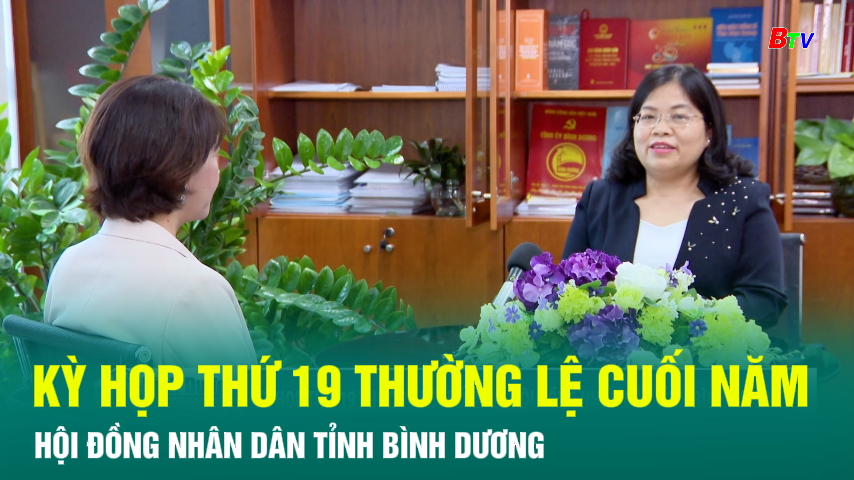 Kỳ họp thứ 19 thường lệ cuối năm Hội đồng nhân dân tỉnh Bình Dương