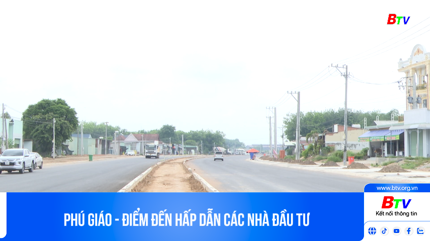 Phú giáo - Điểm đến hấp dẫn các nhà đầu tư