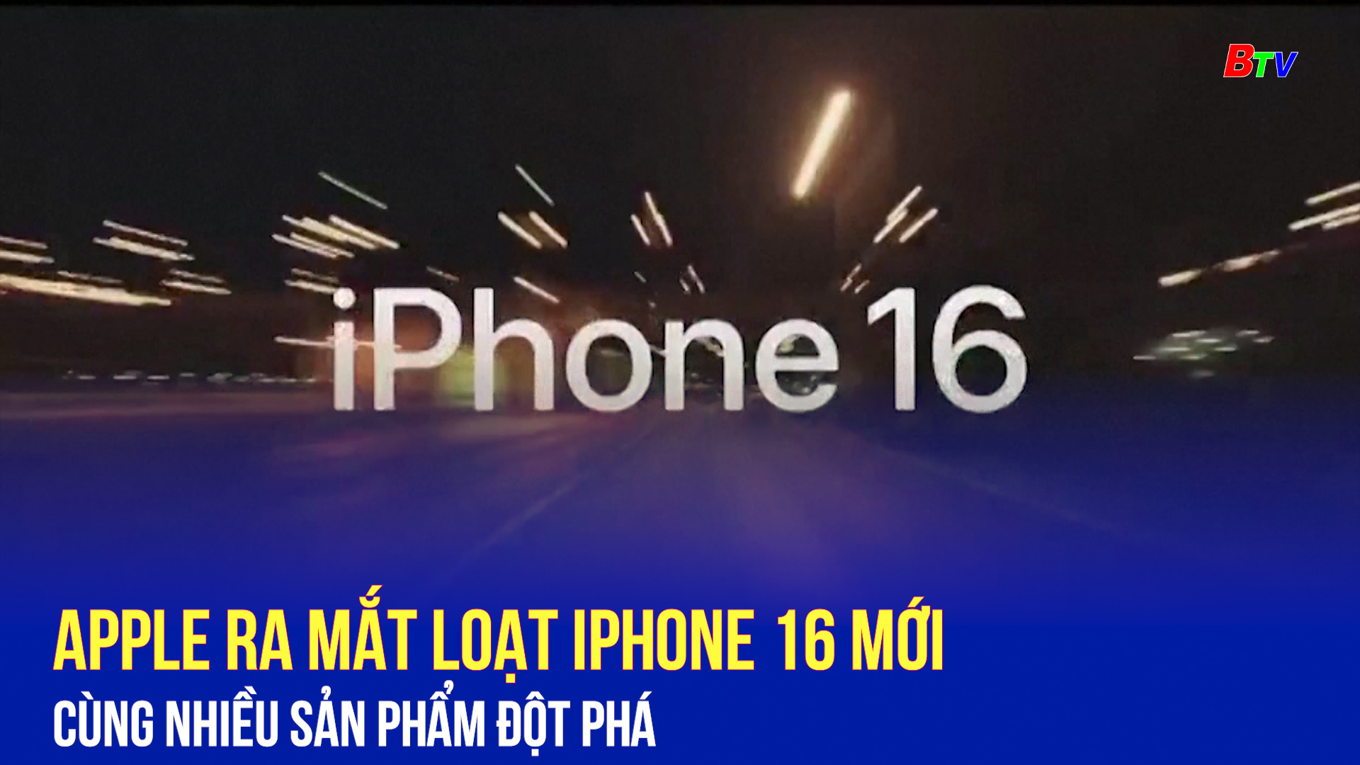 Apple ra mắt loạt iPhone 16 mới cùng nhiều sản phẩm đột phá